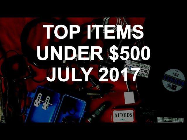 DJ Deals - Top Items Under $500 July 2017