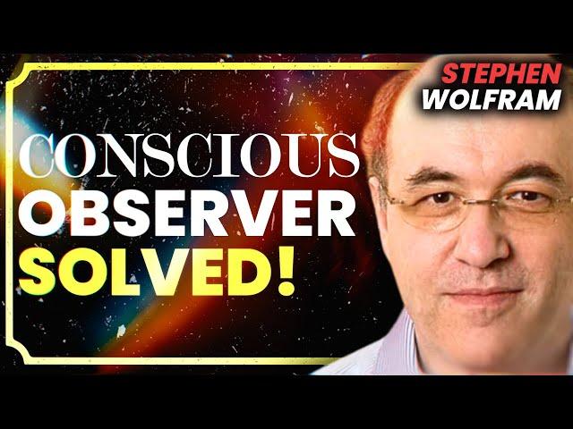 Solving the Problem of Consciousness | Stephen Wolfram