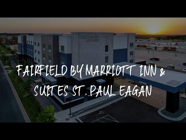 Fairfield by Marriott Inn & Suites St. Paul Eagan Review - Eagan , United States of America