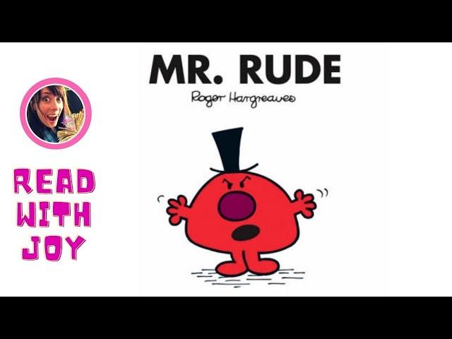  Mr Rude  by Roger Hargreaves  read by Joy