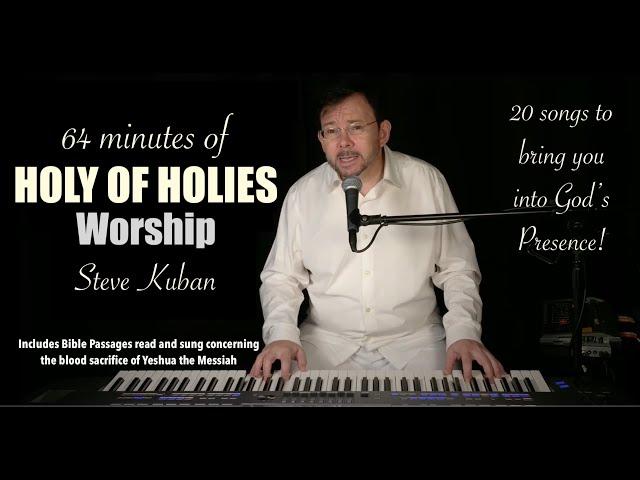 Holy of Holies Worship with Steve Kuban