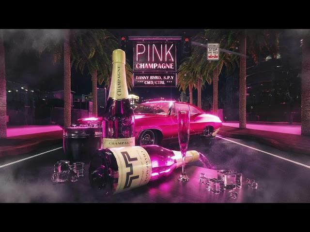 Danny Byrd - S.P.Y - CMD/CTRL | Pink Champagne - Official Audio