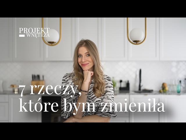 7 rzeczy, które zmieniłabym w swoim mieszkaniu | PROJEKT-WNĘTRZA