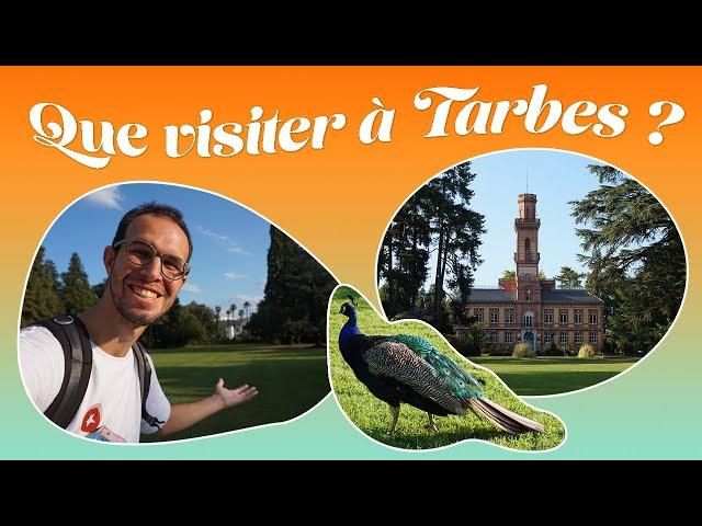 Que visiter à Tarbes ?