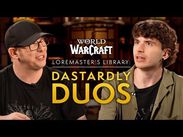 Dastardly Lore w/ PlatinumWoW and The Loremaster