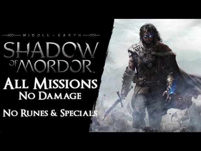 Shadow of Mordor - All Main Missions & Bonus Objectives【No Damage, Runes, Indicators, Specials】