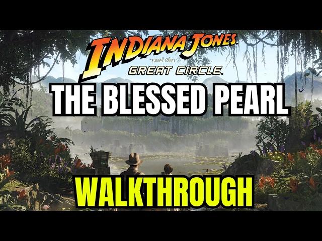 The Blessed Pearl (Puzzles & Guide) - Indiana Jones and the Great Circle