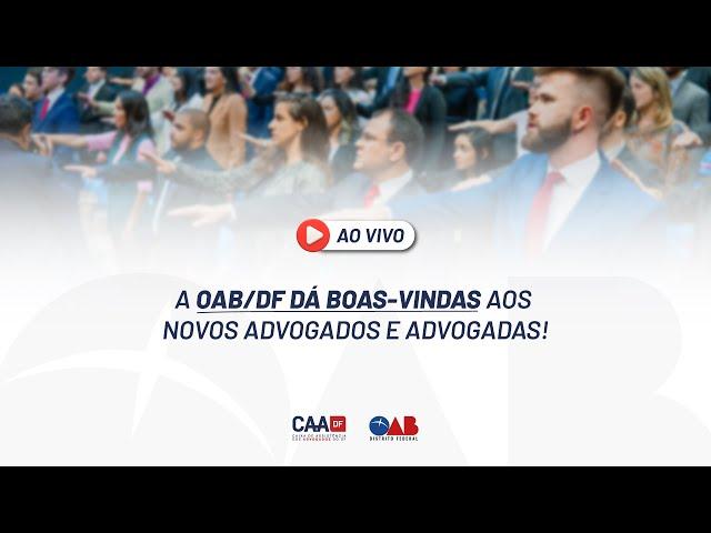 OAB/DF | Solenidade de Entrega de Carteira (20/09/23 - 16h00)