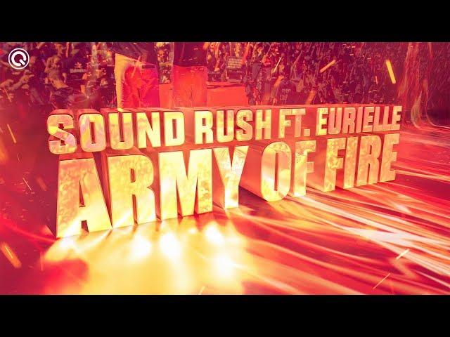 Sound Rush ft. Eurielle - Army of Fire | Official Video