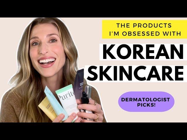 Favorite Korean Skincare Products 2024 | Dermatologist Picks