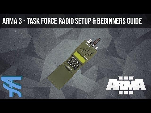 Arma 3 - Task Force Radio - Setup & Beginners Guide