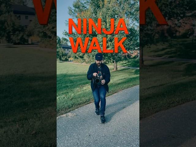 No gimbal? No problem! Learn the Ninja Walk (no, we didn’t name it)