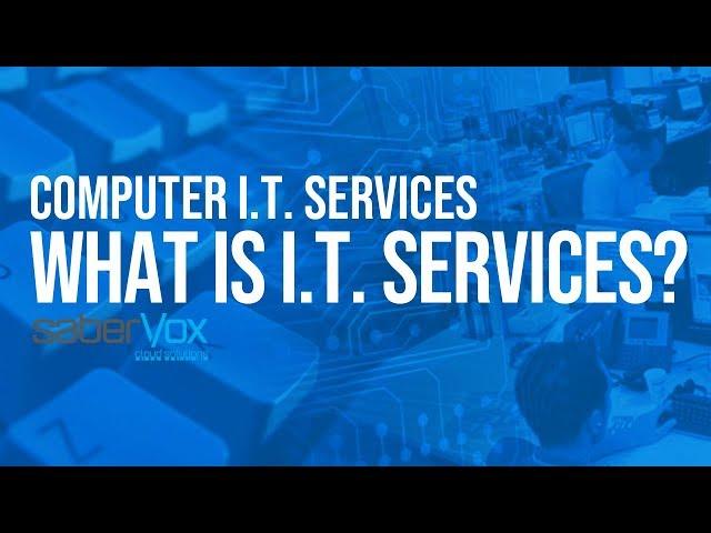 Computer IT Services | What is IT Services?