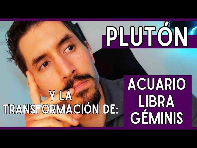 Plutón y la transformación de Acuario, Libra y Géminis #pluton #acuario #libra #geminis