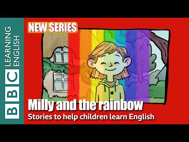 Milly and the Rainbow - The Storytellers