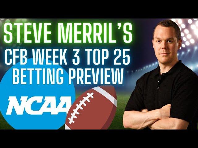 2024 College Football Week 3 Picks and Odds | Top 25 College Football Betting Preview & Predictions