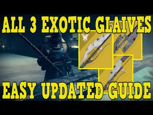 DESTINY 2 | HOW TO GET THE OTHER EXOTIC GLAIVES! - EASY UPDATED EXOTIC GLAIVE QUEST GUIDE!!!