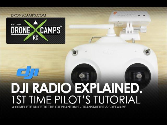 DJI Phantom 2, Radio Explained, Complete Tutorial