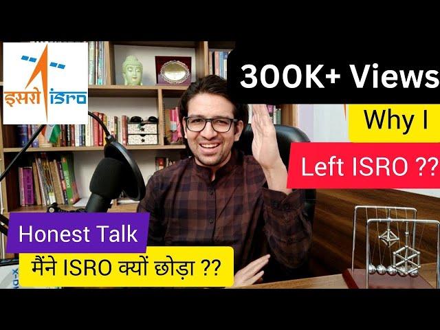 Why I Left ISRO? | Manish Purohit