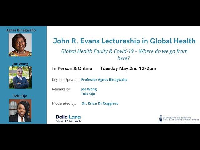 John R Evans Lectureship in Global Health with Professor Agnes Binagwaho May 2023