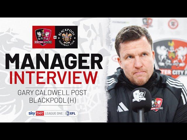  Gary Caldwell post Blackpool (H) | Exeter City Football Club