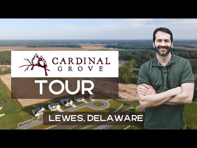 Cardinal Grove by Schell Brothers- New Home Community Tour in Lewes, DE