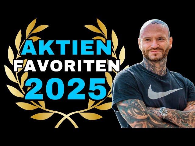 Meine Aktienfavoriten für 2025