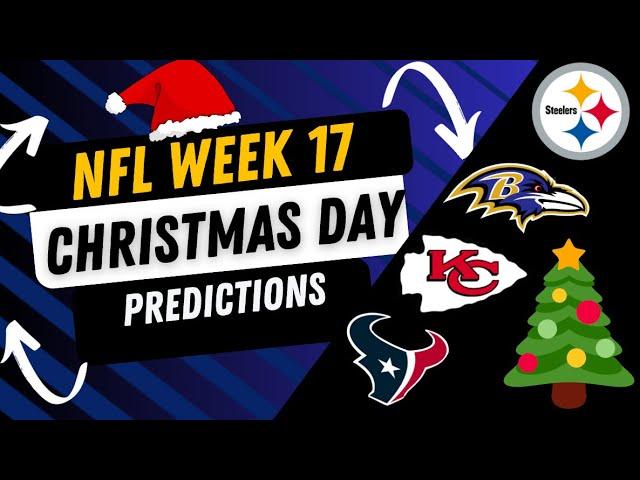 NFL Christmas Day Game * PREDICTIONS * Week 17