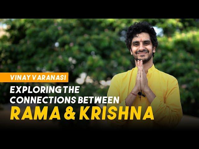 Exploring the connections between Rama & Krishna : Vinay Varanasi