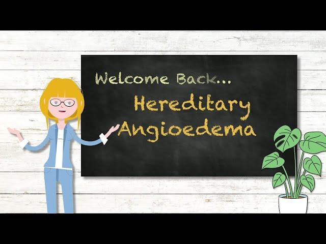 Hereditary Angioedema Tutorial
