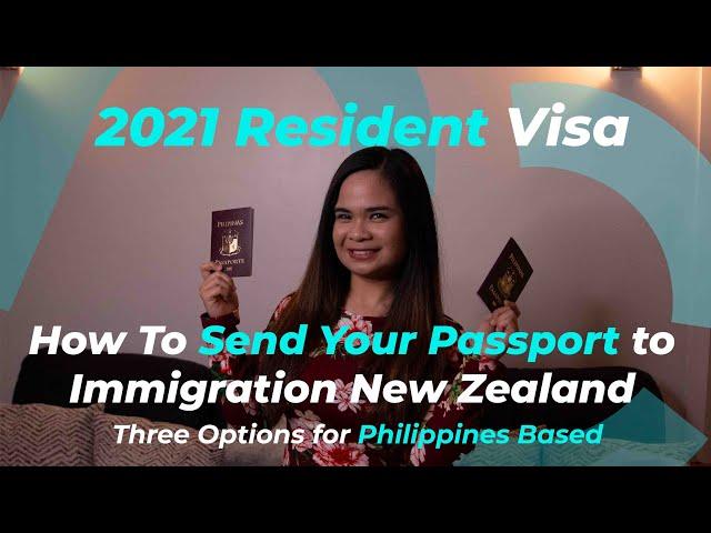 How To Send Your Passport to Immigration New Zealand||Three Options – Philippines Based