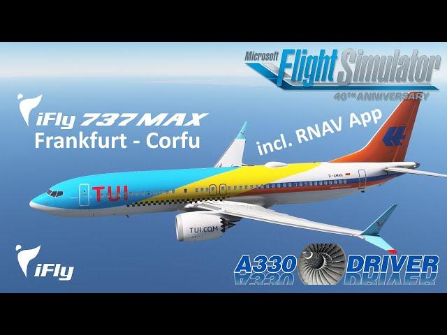 iFly 737 MAX | Does the first impression hold? | FRA - CFU incl. RNAV Approach | Real 737 Pilot