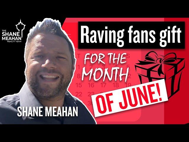 June Raving fans - The Shane Meahan Realty Team