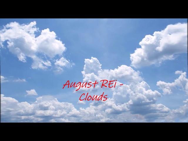 August REi - "Clouds"