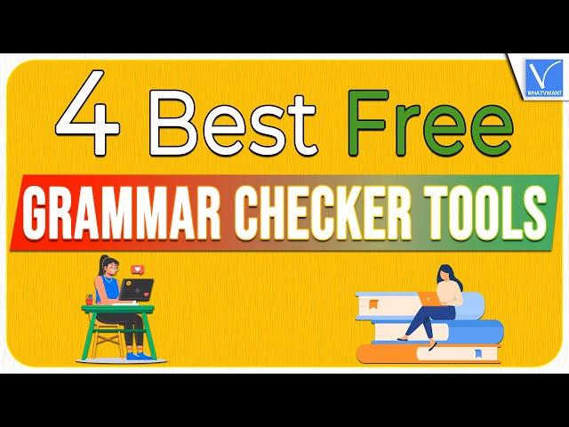 4 Best Free Grammar Checker Tools you need to know