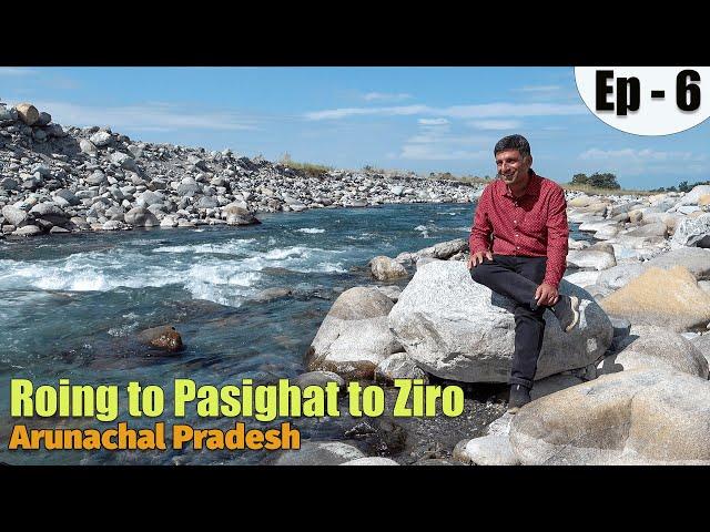 EP - 6 Roing to Pasighat to Ziro | Sirki Waterfall | Tribal food of Arunachal Pradesh, Adi Tribe