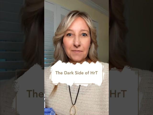 The Dark Side of HrT