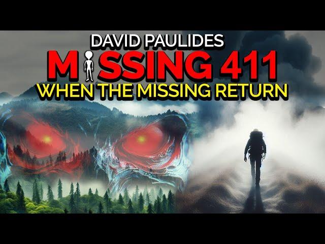 People Who Reappeared After Vanishing with No Memories | David Paulides MISSING 411