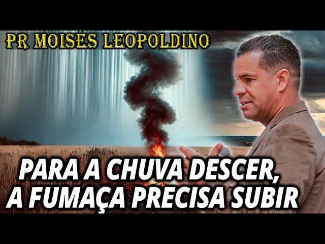 Pr Moisés Leopoldino: ANTES DA CHUVA VEM O BARULHO - Palavra Tremenda!! - Pregação Evangélica 2024