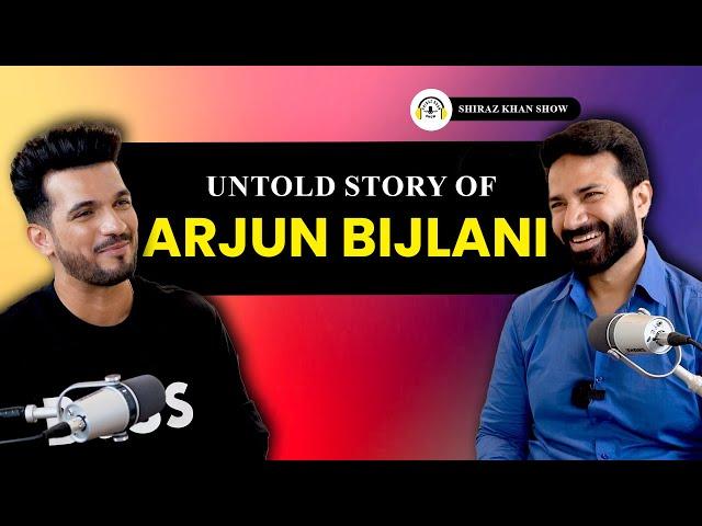 ARJUN BIJLANI | PODCAST | UNFILTERED | UNTOLD | SHIRAZ KHAN SHOW | INTERVIEW | ACTOR