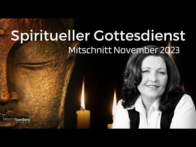 Spiritueller Gottesdienst November 2023 - Mitschnitt