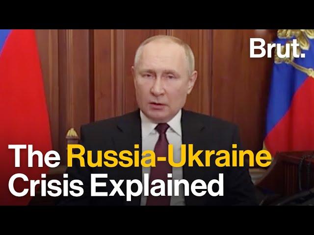 The Russia-Ukraine Crisis Explained