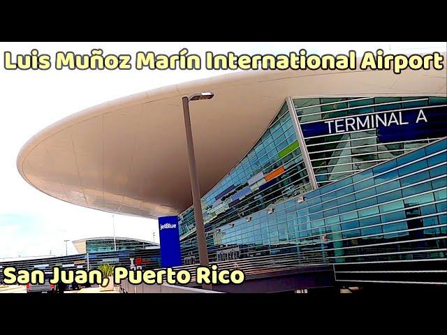  Luis Muñoz Marín International Airport - San Juan, Puerto Rico