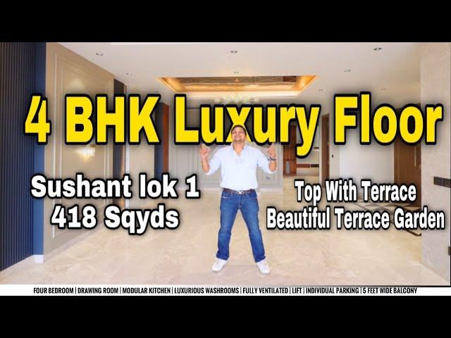 4 BHK Builder Floor in Sushant Lok 1 Gurgaon | Top with Terrace | Builder Floor in Gurgaon