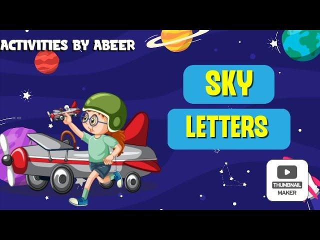 Sky Letters | Learning for kids | Activities By Abeer