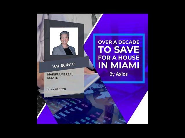 SAVING FOR A HOME IN MIAMI TAKES TIME