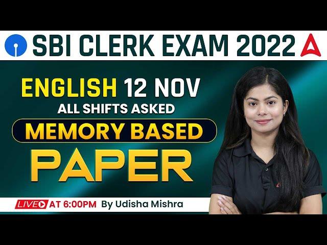 SBI Clerk Pre 2022 English 12 Nov, All Shifts Memory Based Paper Analysis | Udisha Mishra Adda247