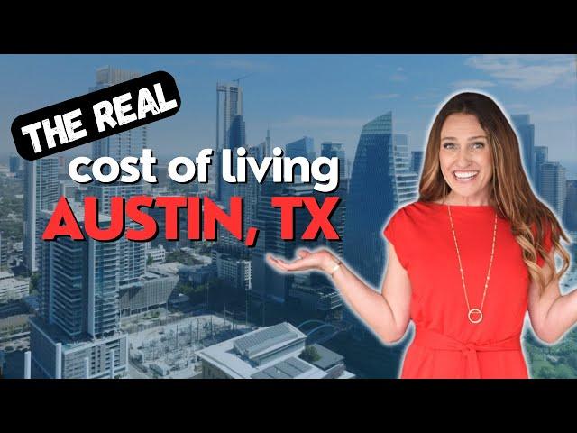 The REAL Cost of Living Austin, Texas | Housing, Utilities, Healthcare, & Hidden Expenses Revealed!