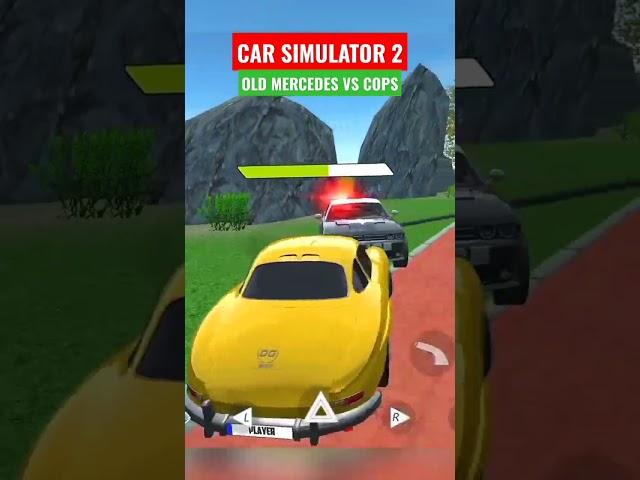 Old Mercedes VS Cops | Car simulator 2 new update