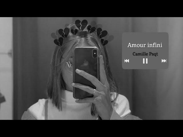 Camille Psqt - Amour infini